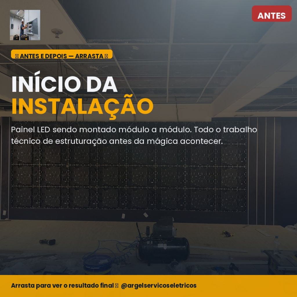 Painel LED sendo montado módulo a módulo – início da instalação